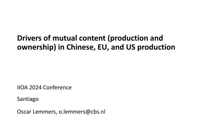 Drivers of Mutual Content Production in Chinese, EU, and US Production IIOA 2024 Conference