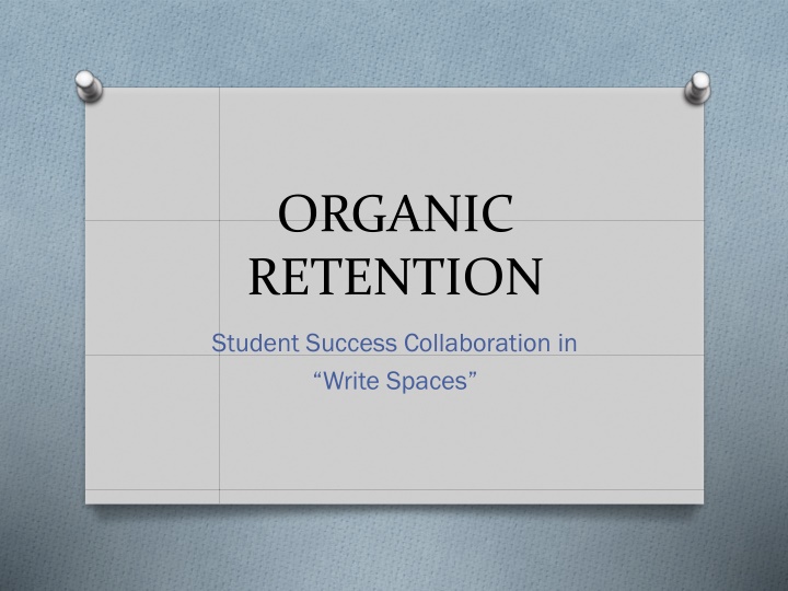 organic retention n.w