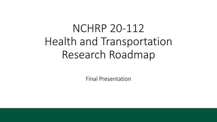 NCHRP 20-112: Health and Transportation Research Roadmap