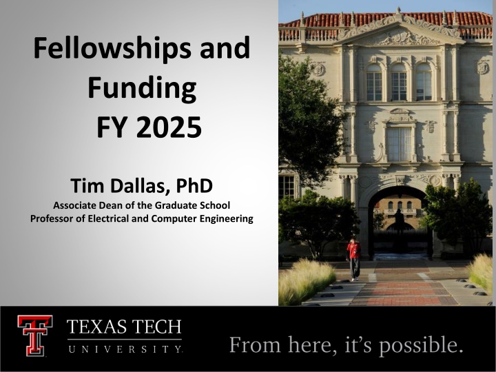 Fellowships and Funding FY 2025 at a Glance