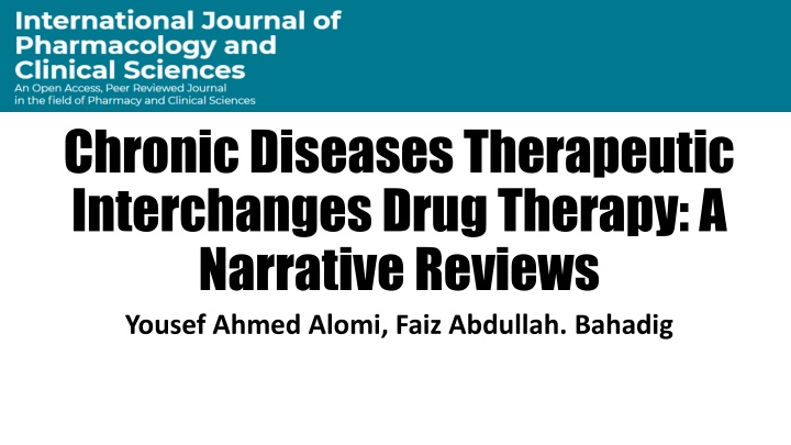 Chronic Diseases Therapeutic Interchanges Drug Therapy: A Review