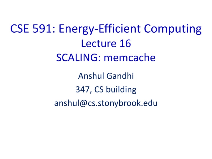 Energy-Efficient Computing and Scaling of Memcache