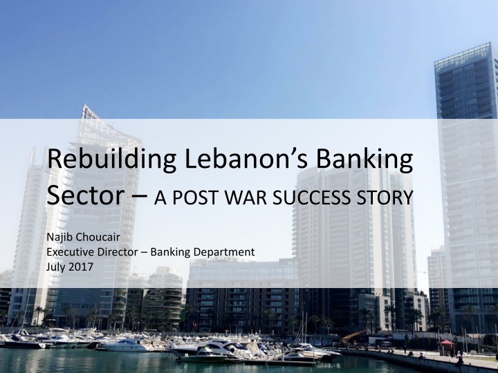 Rebuilding Lebanon's Banking Sector: A Post-War Success Story