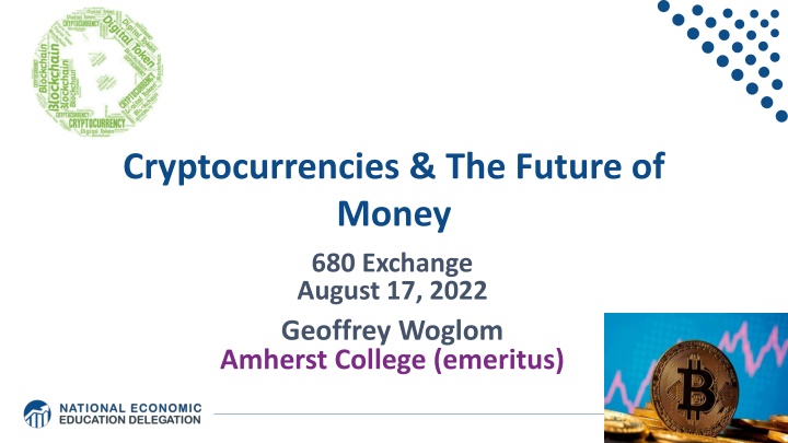 Cryptocurrencies & the Future of Money Exchange