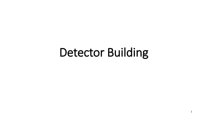 Detector Building