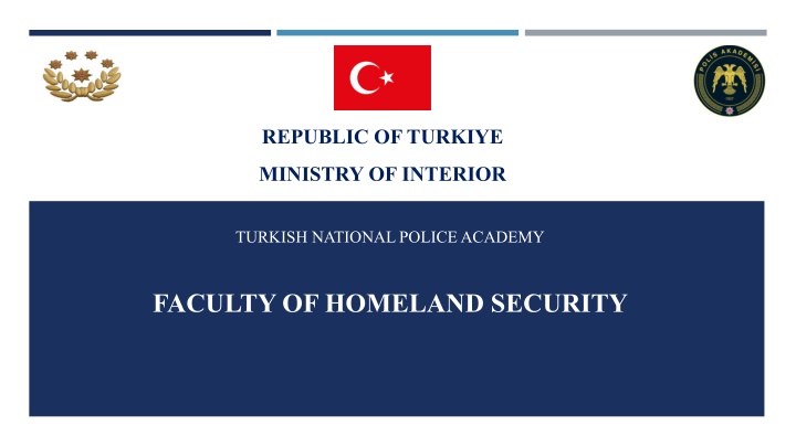 Turkish National Police Academy: Homeland Security Faculty