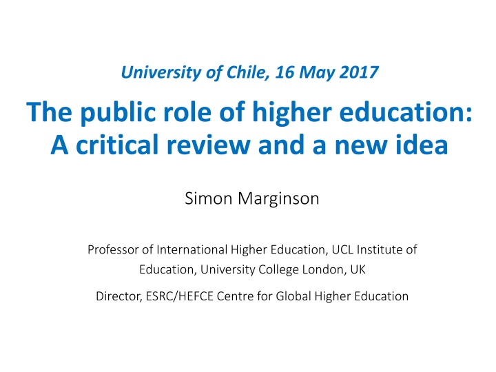 The Public Role of Higher Education: Economic and Political Perspectives