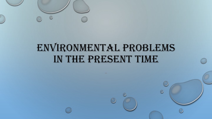 environmental problems in the present time n.w