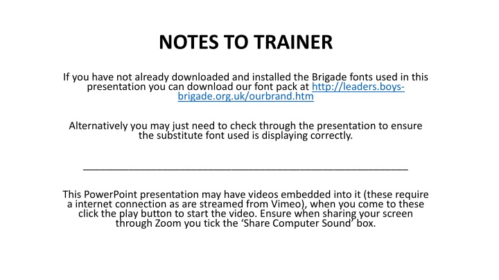 NOTES TO TRAINER