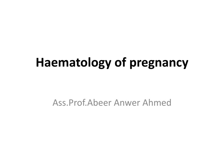 haematology of pregnancy n.w