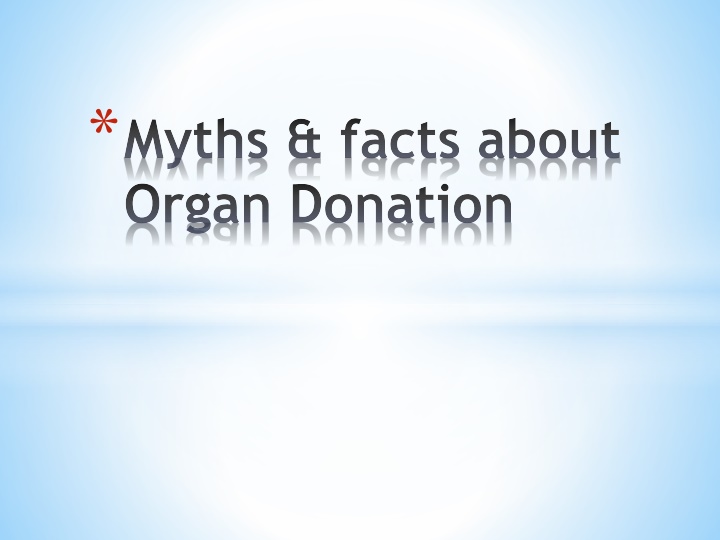 Myths and Facts About Organ Donation