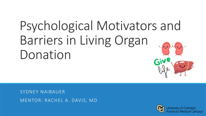 Psychological Motivators and Barriers in Living Organ Donation