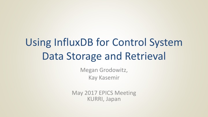 Using InfluxDB for Control System Data Storage and Retrieval