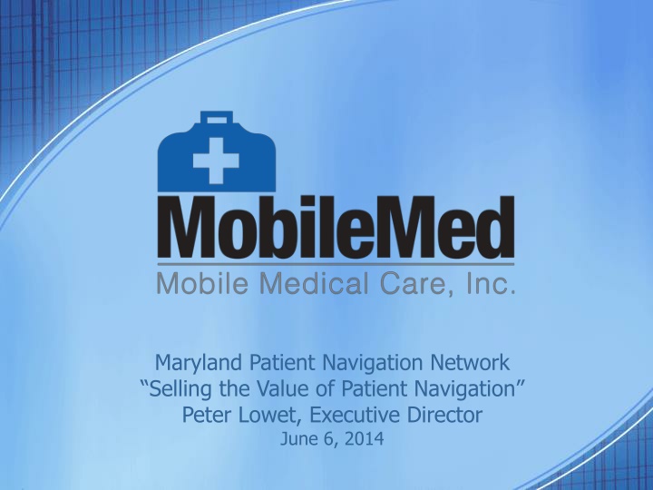 Selling the Value of Patient Navigation