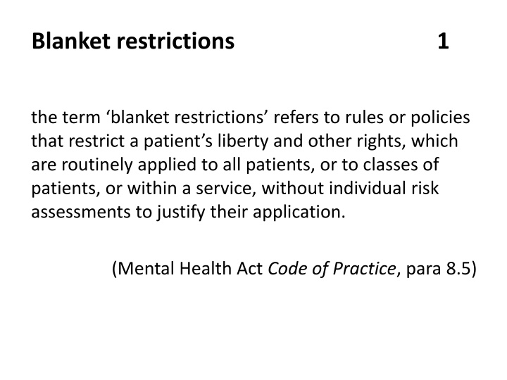 Blanket restrictions  1