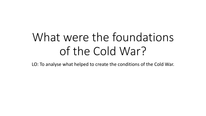 Foundations of the Cold War Analysis