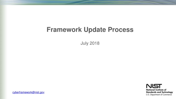 Framework Update Process - Critical Infrastructure Cybersecurity Enhancement