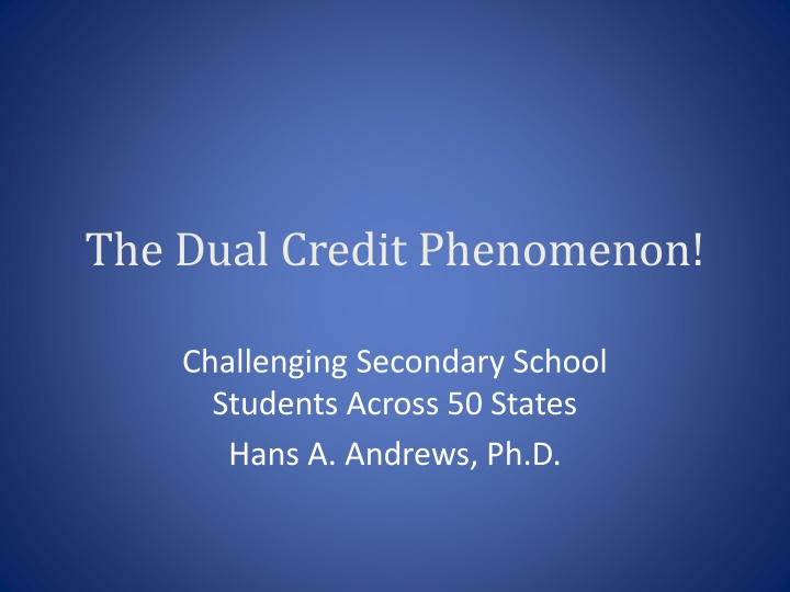 Dual Credit Programs for High School Students