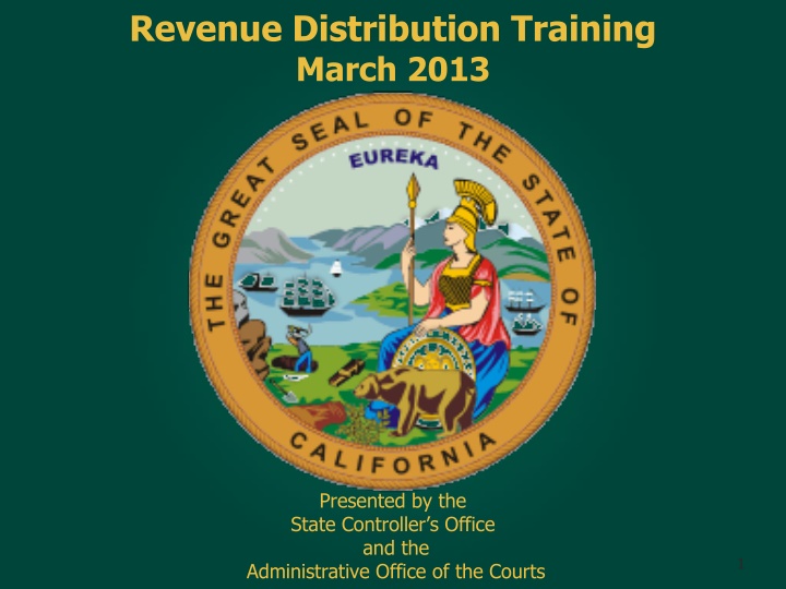 Revenue Distribution Training March 2013 Presented by State Controller's Office