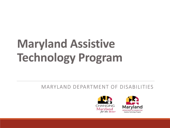 Maryland Assistive Technology Program - Statewide Access & Loan Services