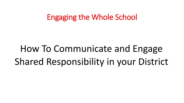 Promoting Shared Responsibility and Effective Communication in School District