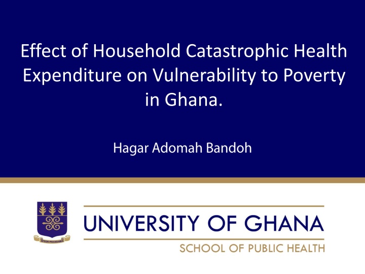 Impact of Catastrophic Health Expenditure on Poverty Vulnerability in Ghana