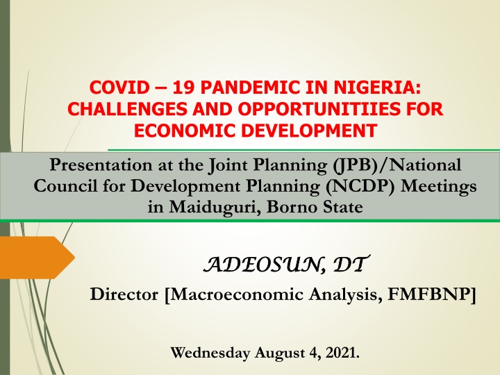 Challenges and Opportunities for Economic Development Amid COVID-19 Pandemic in Nigeria