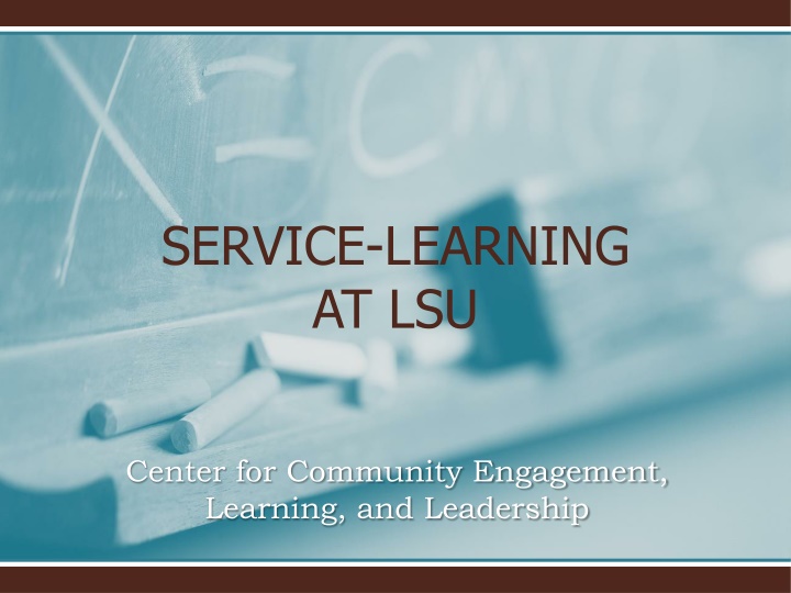 Service-Learning at LSU Center for Community Engagement