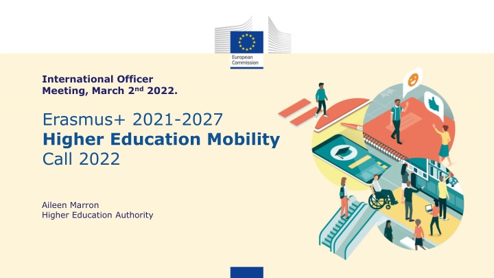 Erasmus+ 2021-2027 Higher Education Mobility Call 2022