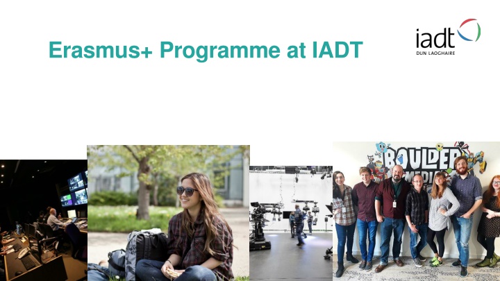 Erasmus+ Programme at IADT - Student and Staff Mobility, European Cooperation, Partnerships Across Europe and Beyond