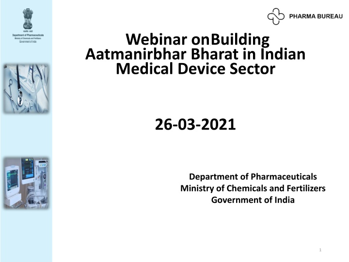 Building Aatmanirbhar Bharat in Indian Medical Device Sector