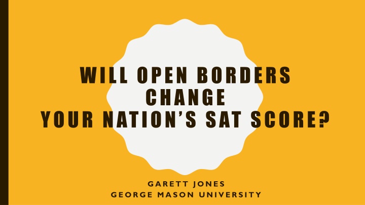 Potential Impact of Open Borders on Nation's SAT Scores