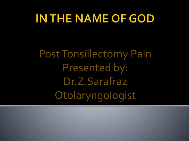 Post-Tonsillectomy Pain Management