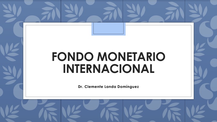 The International Monetary Fund
