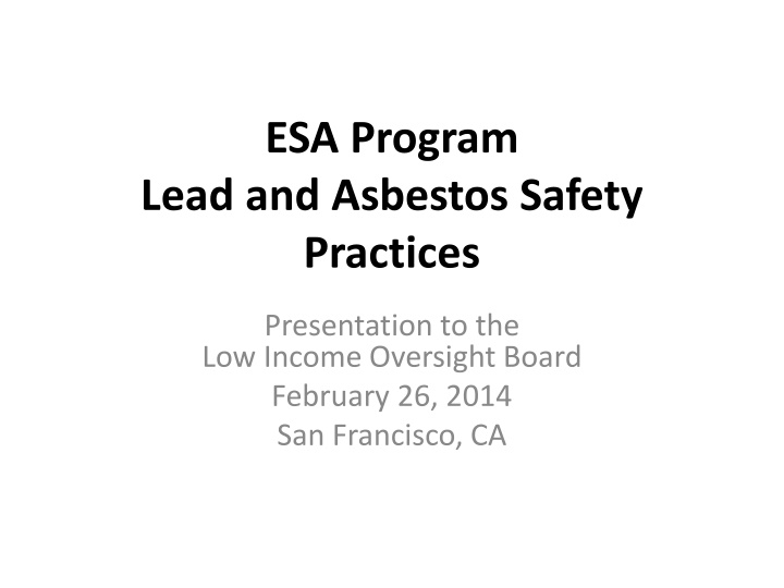 ESA Program Lead and Asbestos Safety Practices Presentation