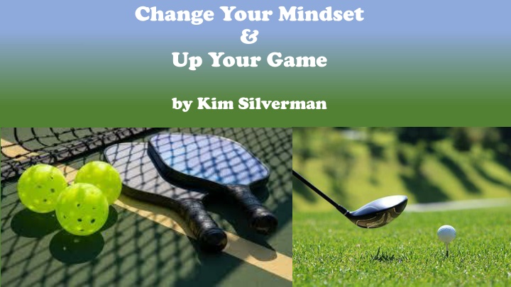 change your mindset up your game n.w
