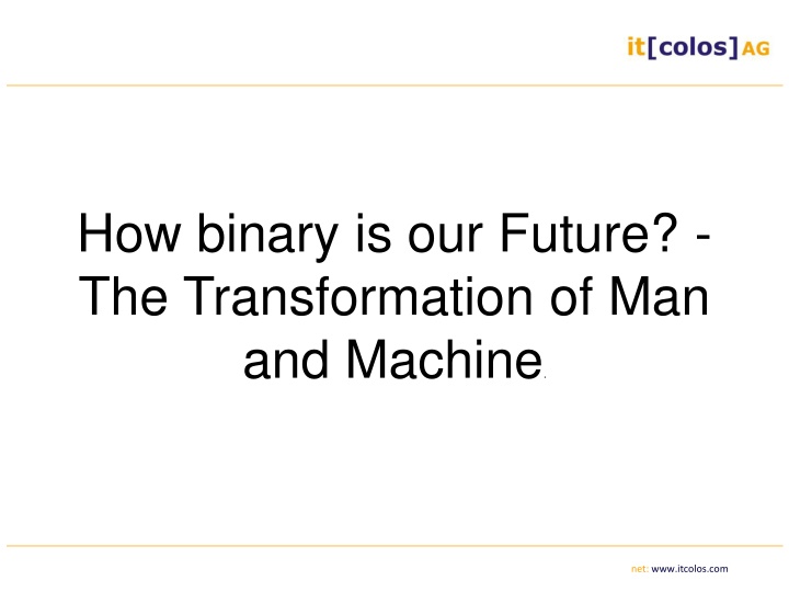 The Transformation of Man and Machine in Our Future