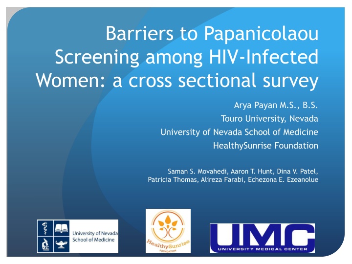 Barriers to Cervical Cancer Screening among HIV-Infected Women: A Survey