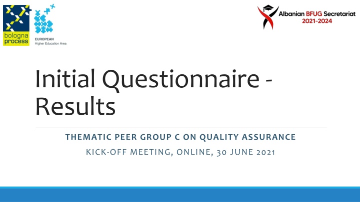 Quality Assurance in Higher Education - Initial Findings and Rome Communiqué