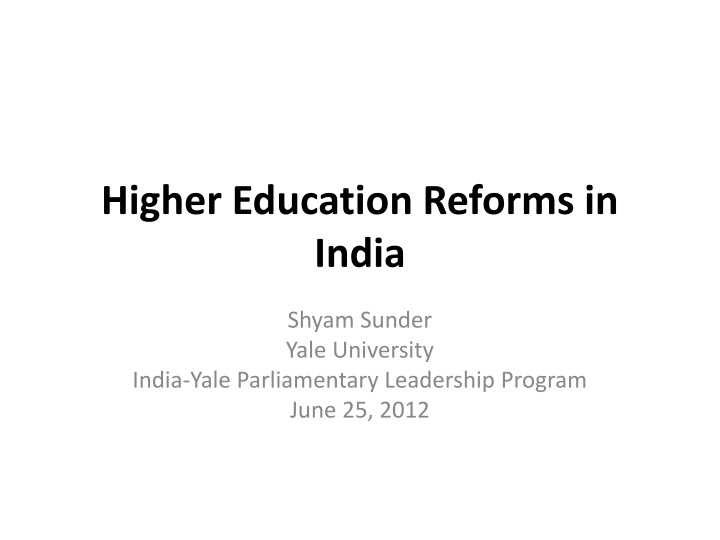 Challenges in Indian Higher Education Reforms