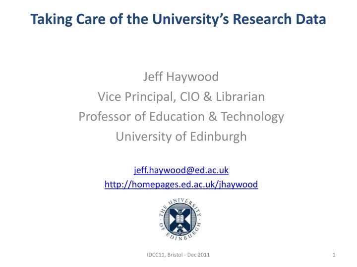 Taking Care of University Research Data at Edinburgh