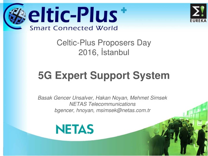 5G Expert Support System for Future Networks