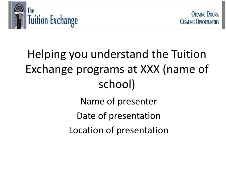 Tuition Exchange Overview at XXX School