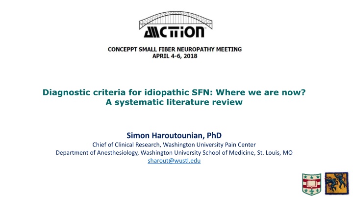 Diagnostic Criteria for Idiopathic Small Fiber Neuropathy: Current Status and Future Directions