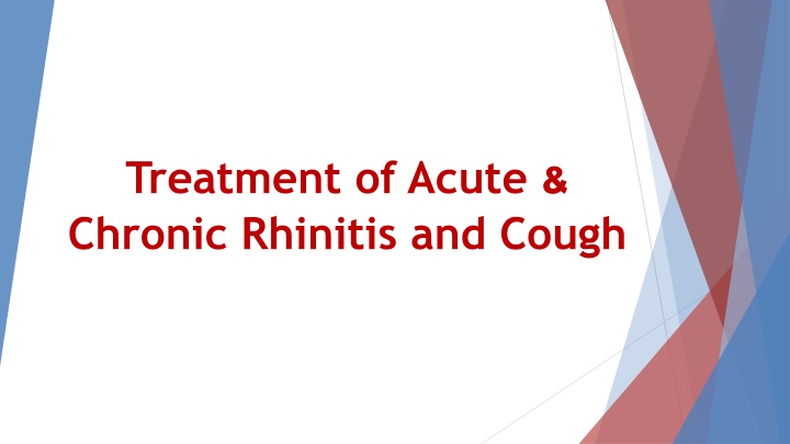 treatment of acute chronic rhinitis and cough n.w