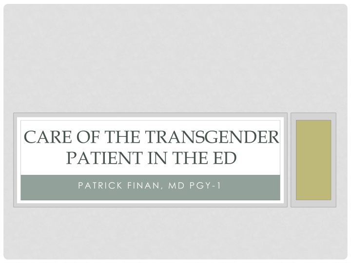 Care of the Transgender Patient in the ED: Addressing Healthcare Inequities