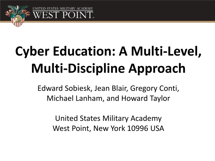 Multi-Level, Multi-Discipline Cyber Education Approach