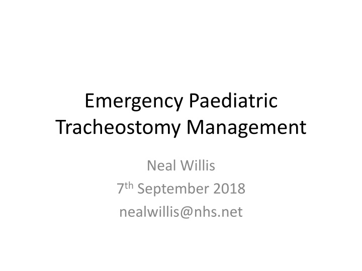 emergency paediatric tracheostomy management n.w