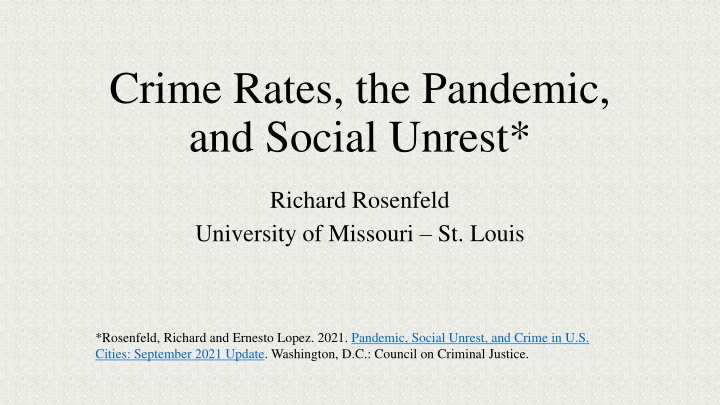 Crime Rates, Pandemic, and Social Unrest Study Update