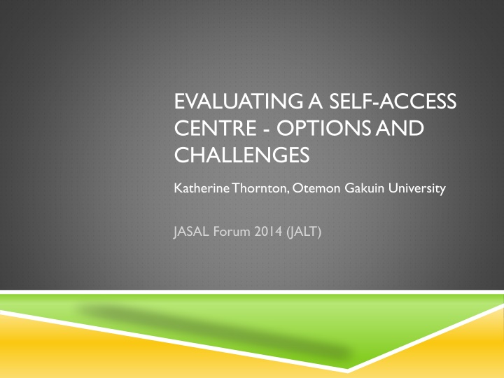 evaluating a self access centre options n.w